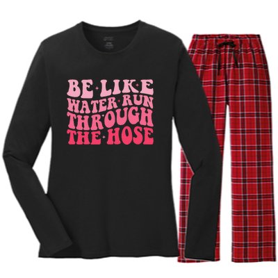 Be Like Water Run Through The Hose Motivational Women's Long Sleeve Flannel Pajama Set 