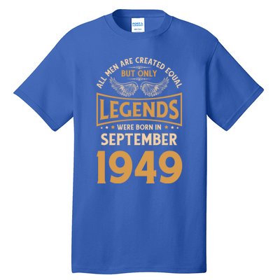 Birthday Legends Were Born In September 1949 Gift Tall T-Shirt