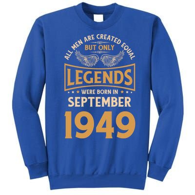 Birthday Legends Were Born In September 1949 Gift Tall Sweatshirt