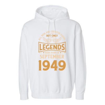 Birthday Legends Were Born In September 1949 Gift Garment-Dyed Fleece Hoodie