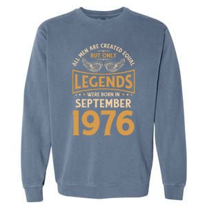 Birthday Legends Were Born In September 1976 Cool Gift Garment-Dyed Sweatshirt