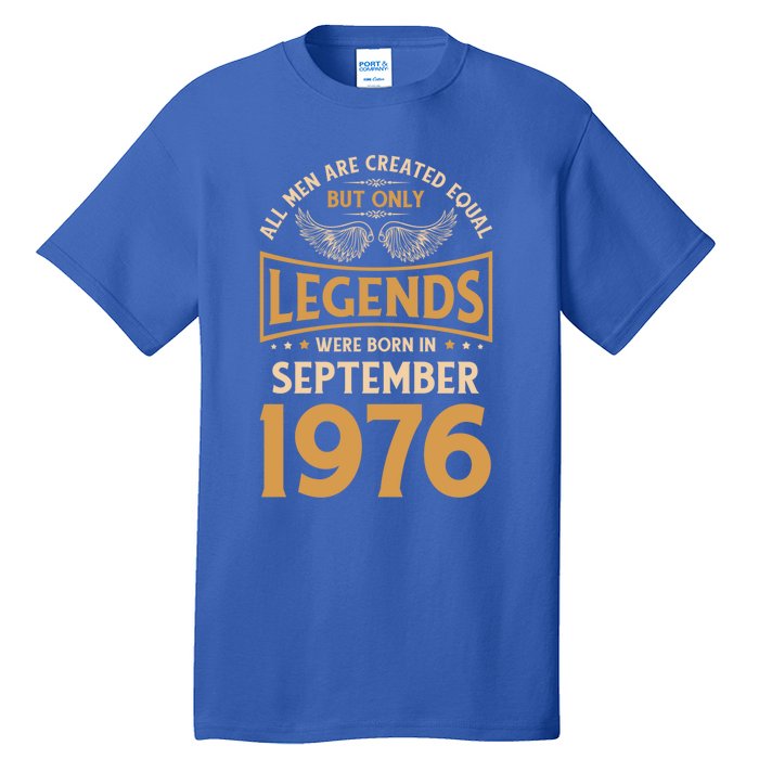 Birthday Legends Were Born In September 1976 Cool Gift Tall T-Shirt