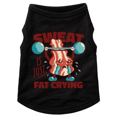 Bacon Lifting Weights Sweat Is Just Fat Crying Gift Doggie Tank
