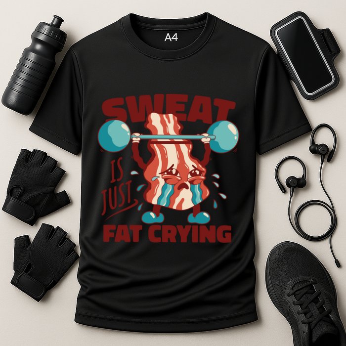 Bacon Lifting Weights Sweat Is Just Fat Crying Gift Cooling Performance Crew T-Shirt