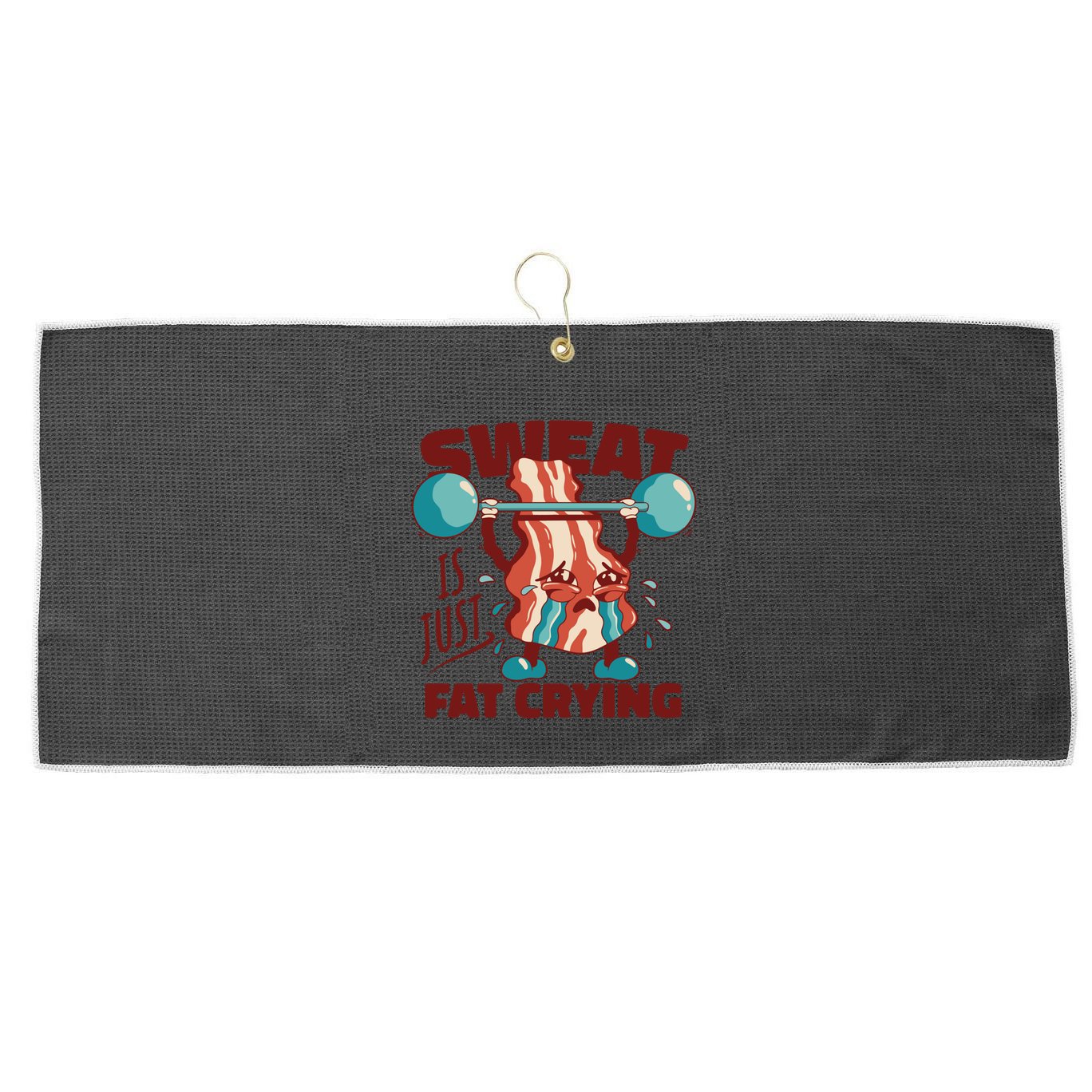 Bacon Lifting Weights Sweat Is Just Fat Crying Gift Large Microfiber Waffle Golf Towel