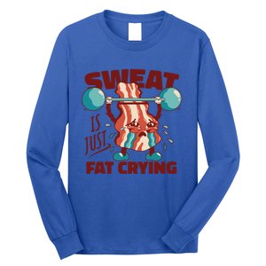 Bacon Lifting Weights Sweat Is Just Fat Crying Gift Long Sleeve Shirt