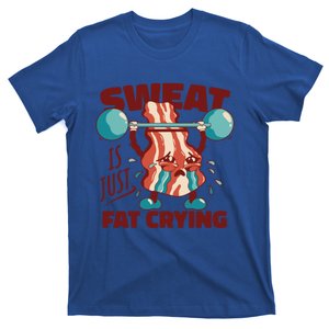 Bacon Lifting Weights Sweat Is Just Fat Crying Gift T-Shirt