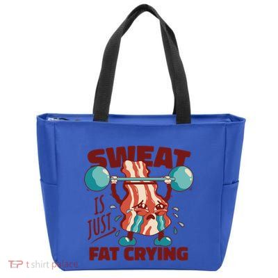 Bacon Lifting Weights Sweat Is Just Fat Crying Gift Zip Tote Bag