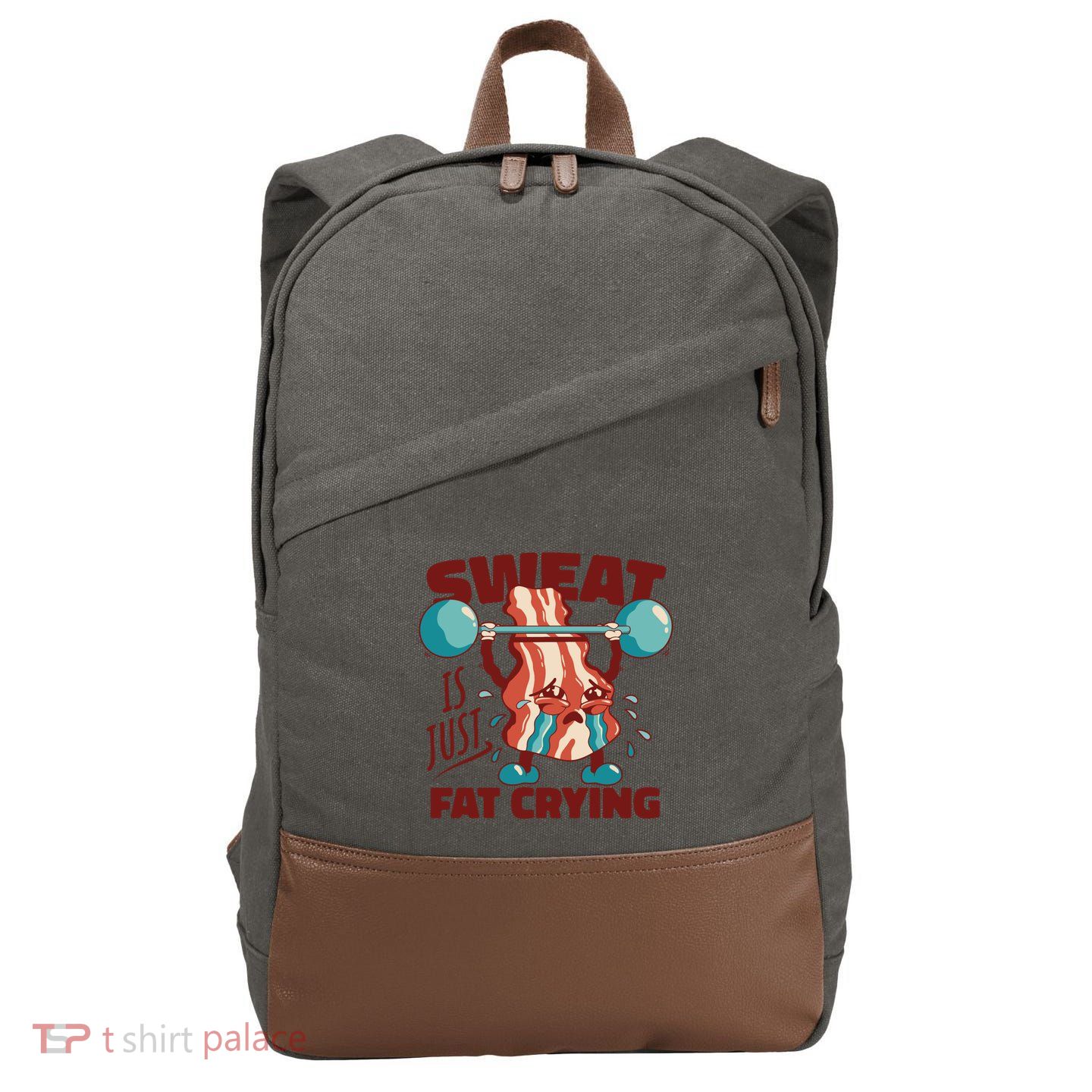 Bacon Lifting Weights Sweat Is Just Fat Crying Gift Cotton Canvas Backpack