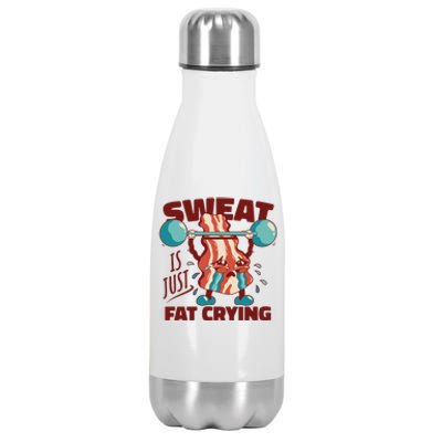 Bacon Lifting Weights Sweat Is Just Fat Crying Gift Stainless Steel Insulated Water Bottle