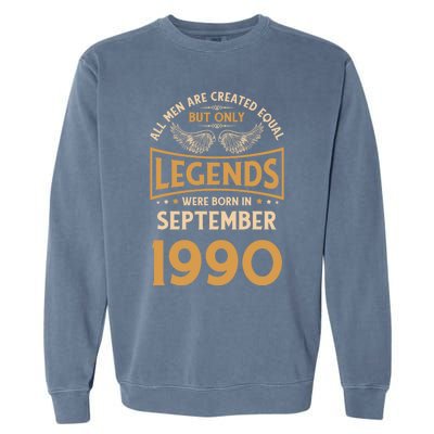 Birthday Legends Were Born In September 1990 Meaningful Gift Garment-Dyed Sweatshirt