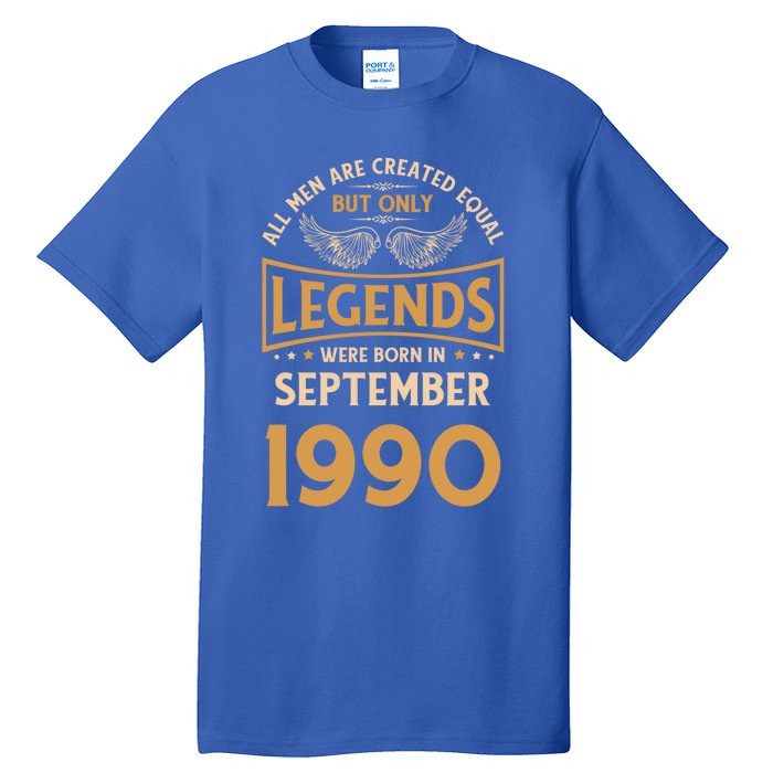 Birthday Legends Were Born In September 1990 Meaningful Gift Tall T-Shirt