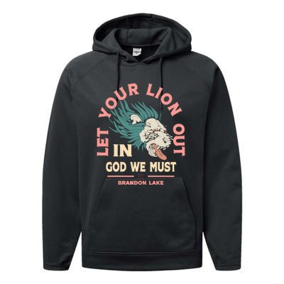 Brandon Let Your Lion Out We Must Merch Lake Performance Fleece Hoodie