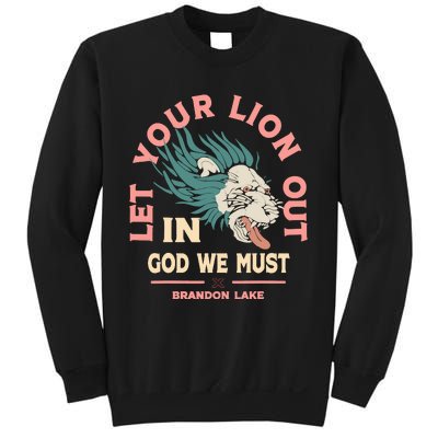 Brandon Let Your Lion Out We Must Merch Lake Sweatshirt