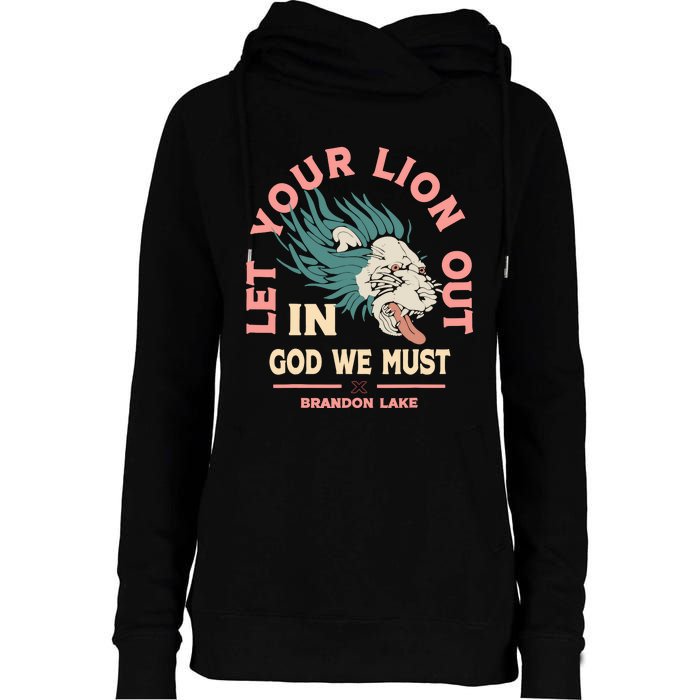 Brandon Let Your Lion Out We Must Merch Lake Womens Funnel Neck Pullover Hood