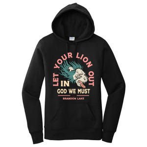 Brandon Let Your Lion Out We Must Merch Lake Women's Pullover Hoodie