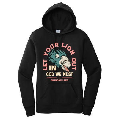 Brandon Let Your Lion Out We Must Merch Lake Women's Pullover Hoodie