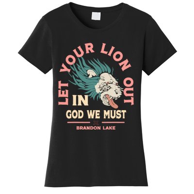 Brandon Let Your Lion Out We Must Merch Lake Women's T-Shirt