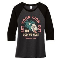 Brandon Let Your Lion Out We Must Merch Lake Women's Tri-Blend 3/4-Sleeve Raglan Shirt