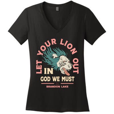 Brandon Let Your Lion Out We Must Merch Lake Women's V-Neck T-Shirt