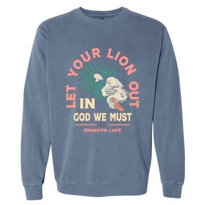 Brandon Let Your Lion Out We Must Merch Lake Garment-Dyed Sweatshirt