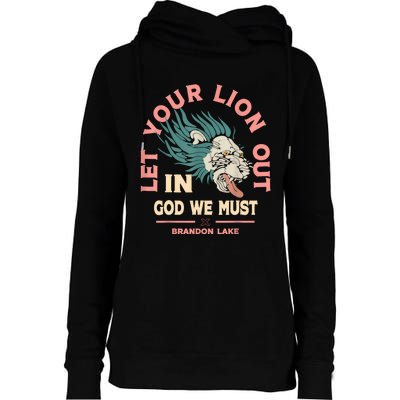 Brandon Let Your Lion Out We Must Merch Lake Womens Funnel Neck Pullover Hood