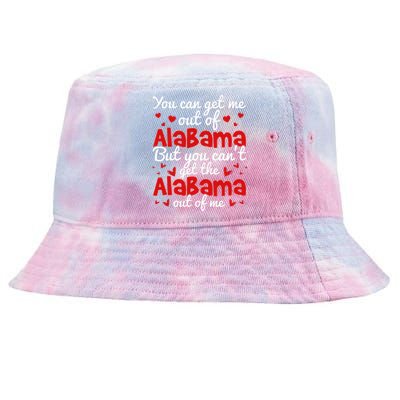 Bama Love You CanT Get The Alabama Out Of Me Tie-Dyed Bucket Hat