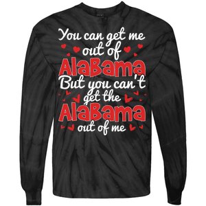 Bama Love You Cant Get The Alabama Out Of Me Tie-Dye Long Sleeve Shirt