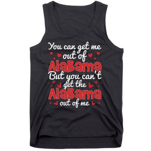 Bama Love You Cant Get The Alabama Out Of Me Tank Top