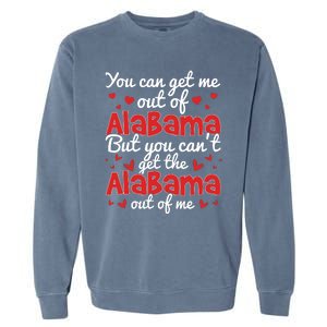 Bama Love You Cant Get The Alabama Out Of Me Garment-Dyed Sweatshirt