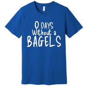 Bagel Lovers Zero Days Without Bagels Funny Baking Gift Premium T-Shirt