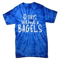 Bagel Lovers Zero Days Without Bagels Funny Baking Gift Tie-Dye T-Shirt