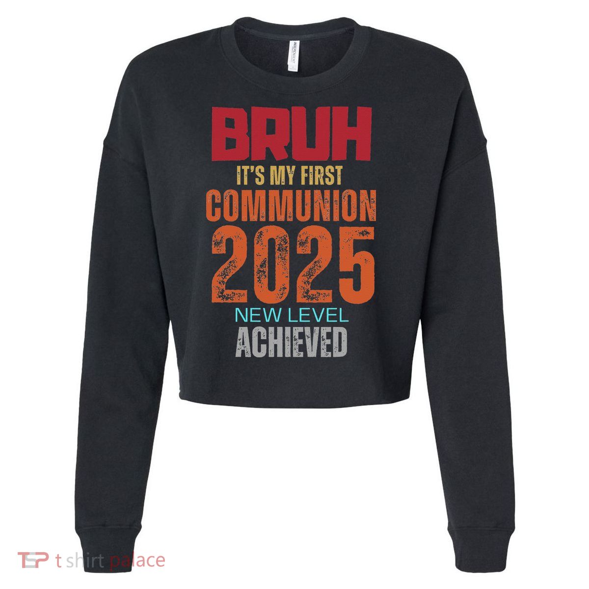Bruh My 1st First Communion 2025 Video Game Cropped Pullover Crew
