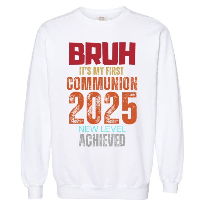 Bruh My 1st First Communion 2025 Video Game Garment-Dyed Sweatshirt