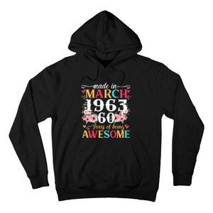 Born March 1963 Birthday Gift Made In 1963 60 Year Old Women Hoodie