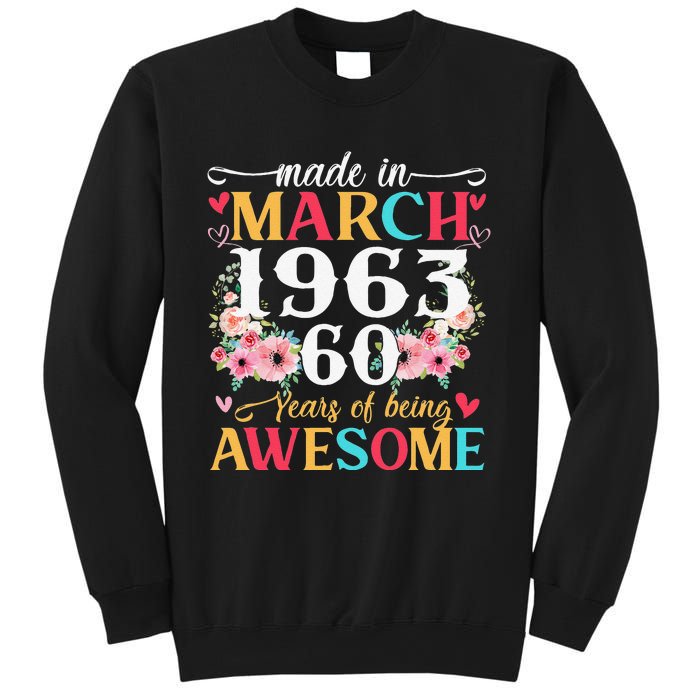 Born March 1963 Birthday Gift Made In 1963 60 Year Old Women Sweatshirt