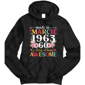 Born March 1963 Birthday Gift Made In 1963 60 Year Old Women Tie Dye Hoodie