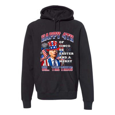 Biden Merry 4th The Thing Confused Joe Biden 4th Of July Premium Hoodie