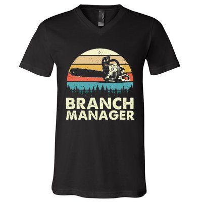 Branch Manager Arborist Tree Surgeon Lumberjack Logger V-Neck T-Shirt