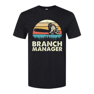 Branch Manager Arborist Tree Surgeon Lumberjack Logger Softstyle CVC T-Shirt