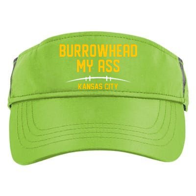 Burrowhead My Ass Funny Kansas City Adult Drive Performance Visor