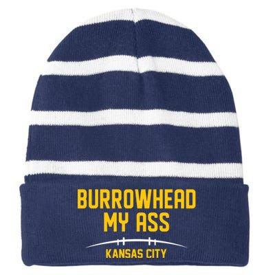 Burrowhead My Ass Funny Kansas City Striped Beanie with Solid Band