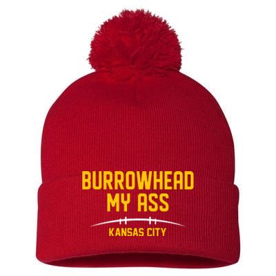 Burrowhead My Ass Funny Kansas City Pom Pom 12in Knit Beanie