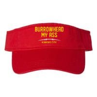 Burrowhead My Ass Funny Kansas City Valucap Bio-Washed Visor