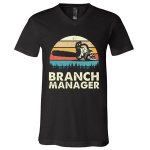 Branch Manager Arborist Tree Surgeon Lumberjack Logger V-Neck T-Shirt