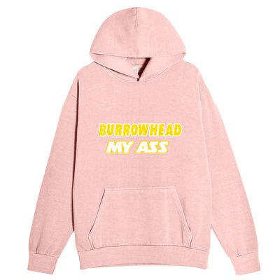 Burrowhead My Ass Funny Football Fan Tailgate Design Urban Pullover Hoodie