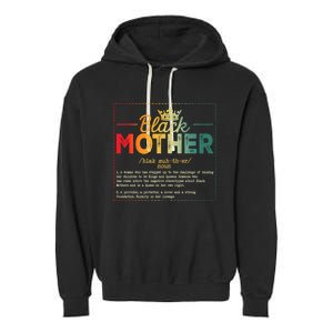 Black Mother African Americans Mothers Day Juneteenth Wo Garment-Dyed Fleece Hoodie