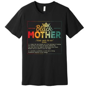 Black Mother African Americans Mothers Day Juneteenth Wo Premium T-Shirt