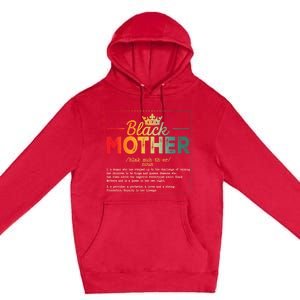 Black Mother African Americans Mothers Day Juneteenth Wo Premium Pullover Hoodie