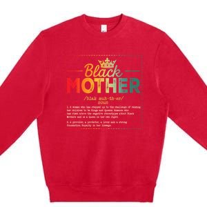 Black Mother African Americans Mothers Day Juneteenth Wo Premium Crewneck Sweatshirt